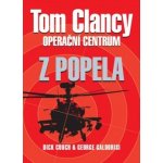 Operační centrum: Z popela - Tom Clancy – Sleviste.cz
