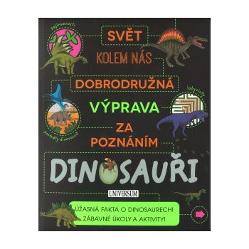 Dobrod . výprava za poznáním: Dinosauři