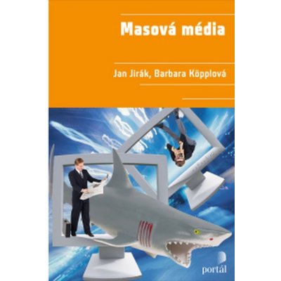 Masová média - Jan Jirák, Barbara Köpplová