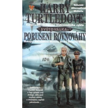 Světoválka 2: Porušení rovnováhy - Harry Turtledove