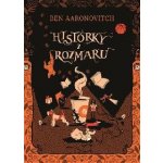 Historky z Rozmaru - Aaronovitch Ben – Hledejceny.cz