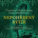 Nepohřbený rytíř - Vlastimil Vondruška – Zboží Dáma