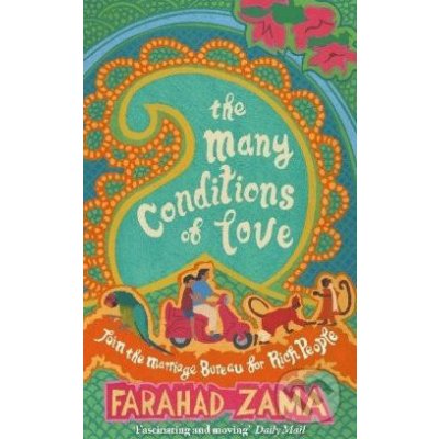 The Many Conditions of Love: The Marriage Bureau for Rich People - Farahad Zama – Hledejceny.cz