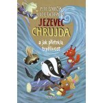 Jezevec Chrujda a jak přetekla trpělivost - Petr Stančík – Hledejceny.cz