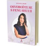 Osvoboďte se s Feng Shui II. - Zuzana Adam – Hledejceny.cz