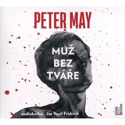 Muž bez tváře - Peter May - čte Vasil Fridrich – Sleviste.cz