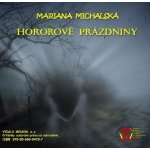 Hororové prázdniny - Mariana Michalská – Hledejceny.cz