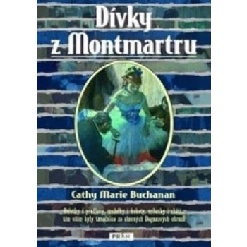 Dívky z Montmartru Cathy Marie Buchananová