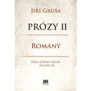 Prózy II - romány. Dílo Jiřího Gruši svazek III - Jiří Gruša - Barrister & Principal