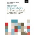 Superior Responsibility in International Criminal Law – Sleviste.cz