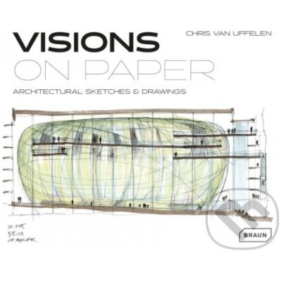 Visions on Paper - Chris van Uffelen