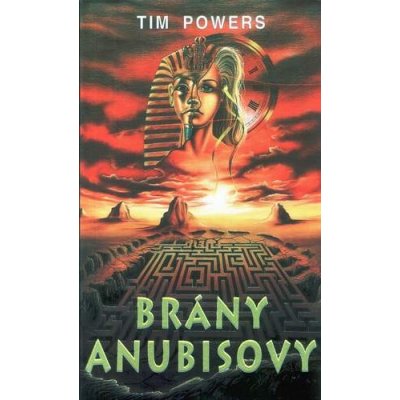 Brány Anubisovy - vydání 1996 - Tim Powers