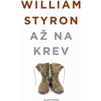 Až na krev William Styron