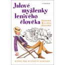 Jalové myšlenky lenivého člověka - Kniha pro sváteční zahálku - Jerome Jerome Klapka