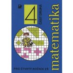 Matematika 4 část druhá - pro čtvrtý ročník ZŠ - Jana Coufalová, Jana Vacková – Hledejceny.cz