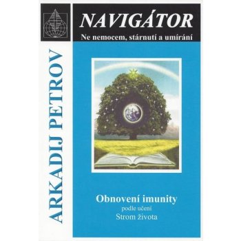 Arkadij Petrov: Obnovení imunity podle učení Strom života