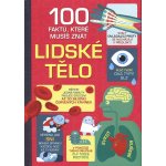 100 faktů, které musíš znát - Lidské tělo – Hledejceny.cz