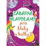 Zábavné hlavolamy pro kluky a holky 2 – Zboží Mobilmania