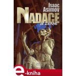 Nadace a Země - Isaac Asimov – Hledejceny.cz