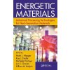 "Energetic Materials: Advanced Processing Technologies for Next-Generation Materials" - "" ("Mezger Mark J.")(Pevná vazba)