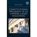 Constitutional Precedent in US Supreme Court Reasoning – Hledejceny.cz