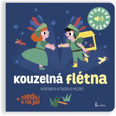 Kouzelná flétna - Zvuková knížka - Billet Marion – Hledejceny.cz