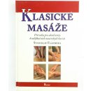 Kniha Klasické masáže - Příručka pro absolventy kvalifikačních masérských kurzů - Stanislav Flandera