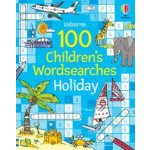100 Children's Wordsearches: Holiday - Phillip Clarke – Hledejceny.cz