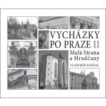 Vycházky po Praze II Malá Strana a Hradčany - Vladimír Kokšal – Zboží Dáma