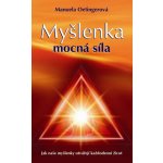 Oetingerová Manuela: Myšlenka - mocná síla Kniha – Hledejceny.cz