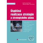 Úspěšná realizace strategie a strategického plánu - Jiří Fotr, Emil Vacík, Miroslav Špaček, Ivan Souček – Hledejceny.cz