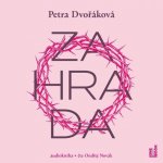 Zahrada - Petra Dvořáková - čte Ondřej Novák – Hledejceny.cz