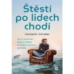 Štěstí po lidech chodí - Constantin Schreiber – Zbozi.Blesk.cz