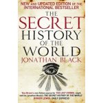 The Secret History of the World - Jonathan Black – Hledejceny.cz