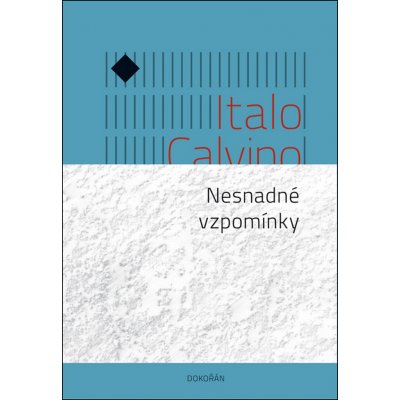 Nesnadné vzpomínky - Calvino Italo