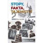 Stopy, fakta, tajemství 2 - Síla osudu - Stanislav Motl – Hledejceny.cz
