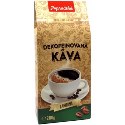 Popradská Dekofeínovaná 200 g – Sleviste.cz