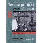 Textová příručka k výuce dějepisu II. - Novověk a doba moderní - František Čapka, Pavla Králová – Hledejceny.cz