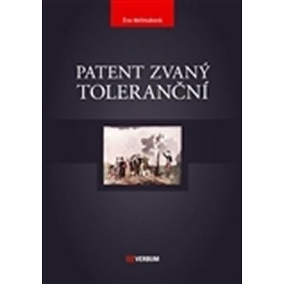 Patent zvaný toleranční - Eva Melmuková