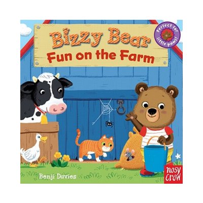 Bizzy Bear: Fun on the Farm Nosy CrowBoard Books – Hledejceny.cz