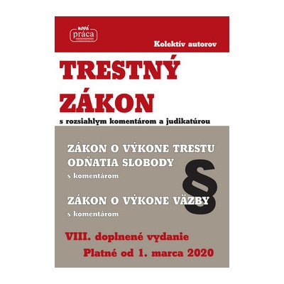 Trestný zákon s rozsiahlym komentárom a judikatúrou