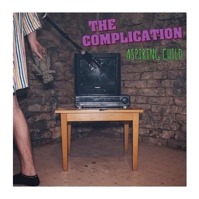 The Complication - Aspiring Child
