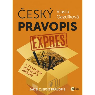 Český pravopis expres. + 14 volných pracovních listů/klíč - Vlasta Gazdíková – Sleviste.cz