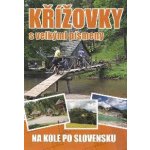 Křížovky s velkými písmeny Na kole po Slovensku – Hledejceny.cz