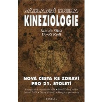 Základní kniha Kineziologie, Nová cesta ke zdraví pro 21. století