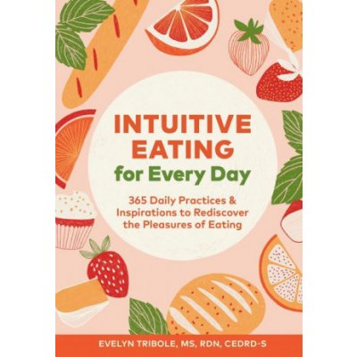 Intuitive Eating for Every Day – Zboží Mobilmania