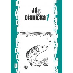 Já & písnička 1