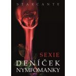 Sexie - deníček nymfomanky - Starcante – Hledejceny.cz
