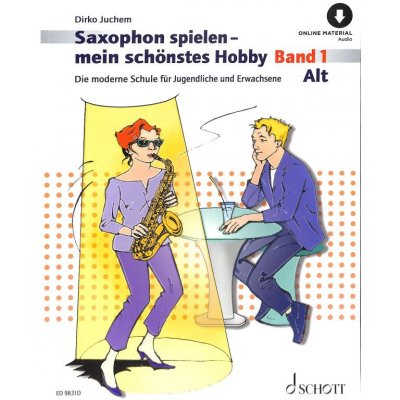 Saxophon spielen - mein schönstes Hobby. Alt-Saxophon Band 1 – Zbozi.Blesk.cz