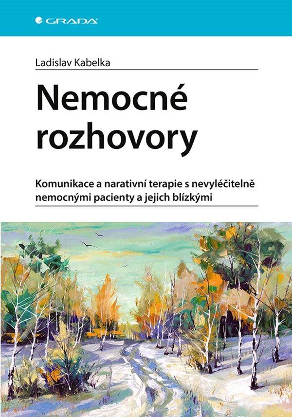 Nemocné rozhovory - Ladislav Kabelka